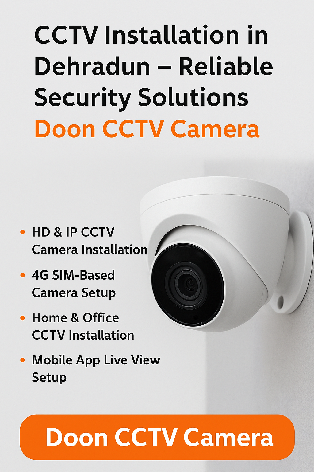 “CCTV Installation in Dehradun – Doon CCTV Camera providing reliable HD and IP security solutions”